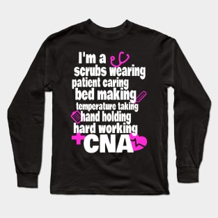 Hard Working CNA Shirt - Certified Nursing Assistant Long Sleeve T-Shirt